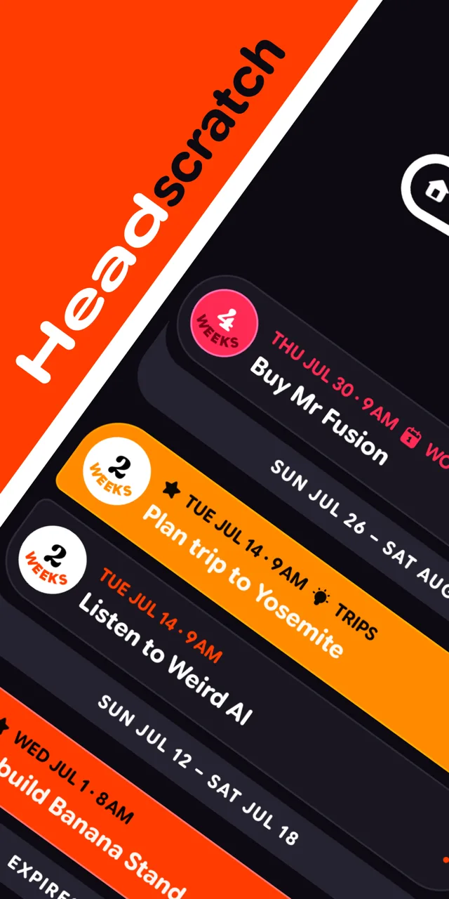 Headscratch task list with tasks grouped by week, like Plan trip to Yosemite and Buy Mr Fusion